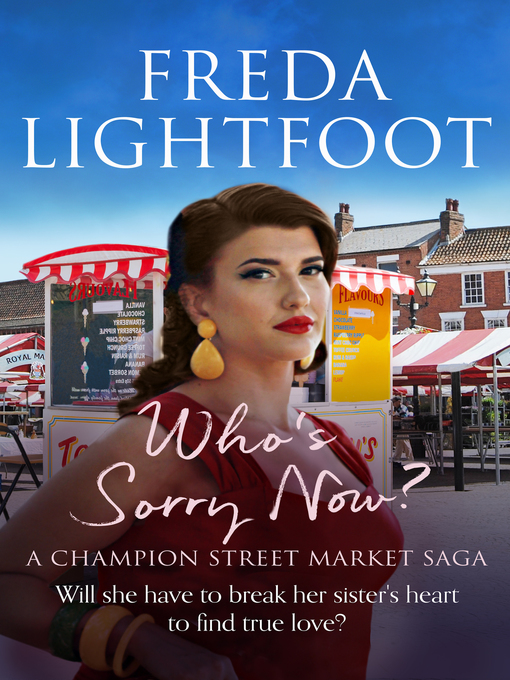 Title details for Who's Sorry Now by Freda Lightfoot - Available